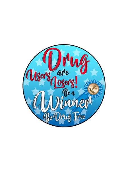 Drug Users Are Losers Button