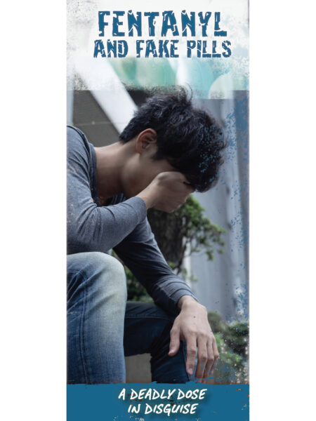 Fentanyl & Fake Pills Pamphlet
